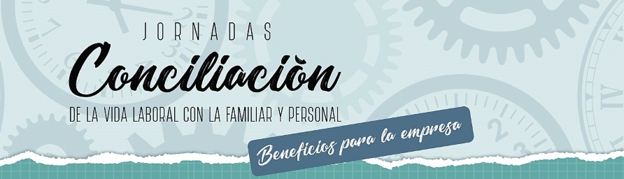 Jornadas de conciliación de la vida laboral con la familiar y personal