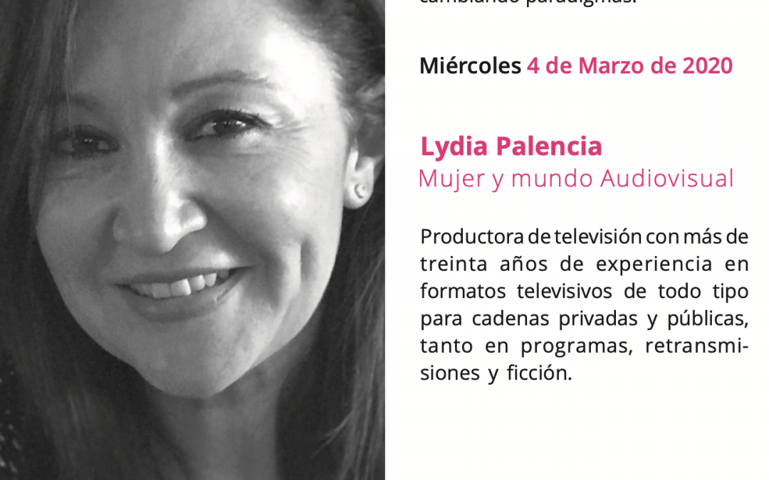 Círculo de Mujeres y el mundo audiovisual, con Lydia Palencia